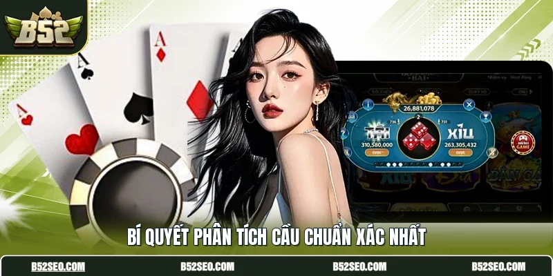 Bí quyết phân tích cầu chuẩn xác nhất