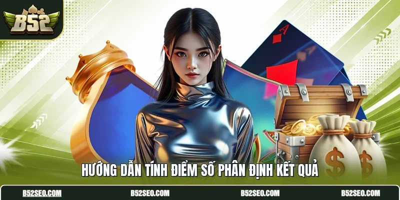 Hướng dẫn tính điểm số phân định kết quả