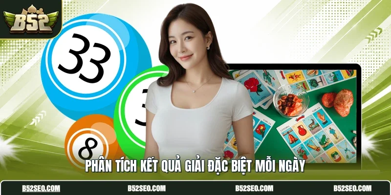 Phân tích kết quả giải đặc biệt mỗi ngày