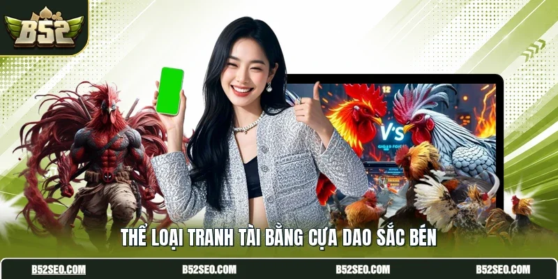 Thể loại tranh tài bằng cựa dao sắc bén